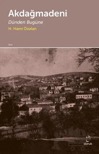 Akdağmağdeni - Dünden Bugüne