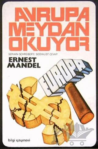 Avrupa Meydan Okuyor Servan Schreiber’e Sosyalist Cevap