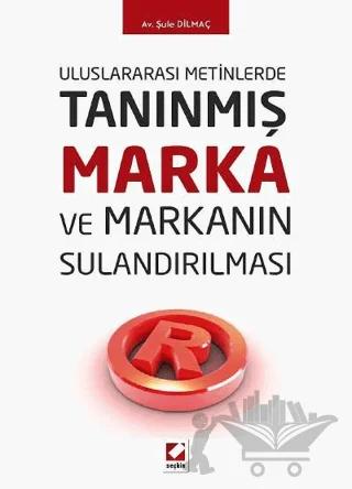 Tanınmış Marka ve Markanın Sulandırılması