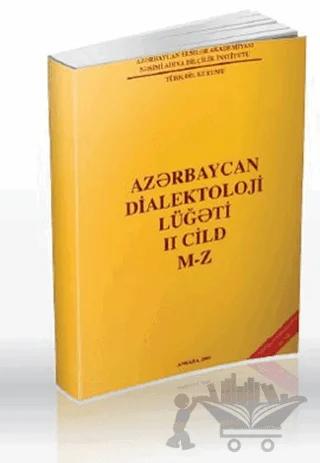 Azerbaycan Dialektoloji Lügati 2. Cilt M-Z