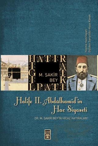 Halife 2. Abdülhamit’in Hac Siyaseti
