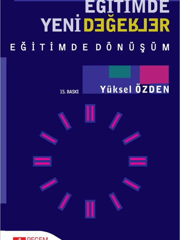 Eğitimde Yeni Değerler - Eğitimde Dönüşüm