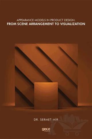 Appearance Models in Product Design: From Scene Arrangement to Visualization