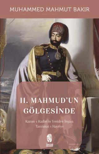 II. Mahmud'un Gölgesinde