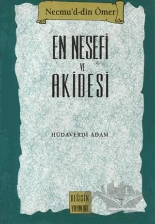 En Nesefi ve Akidesi