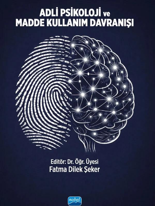 Adli Psikoloji ve Madde Kullanım Davranışı