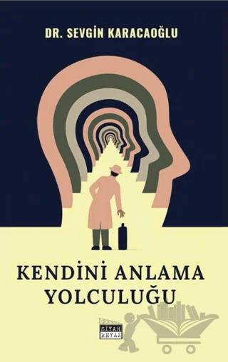 Kendini Anlama Yolculuğu