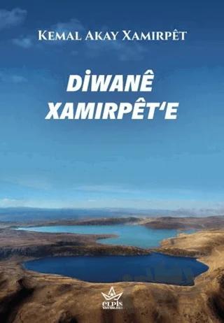Diwane Xamırpet'e