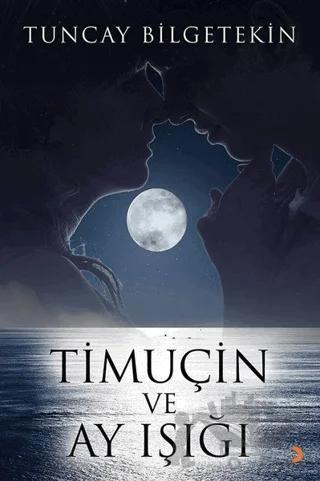 Timuçin ve Ay Işığı