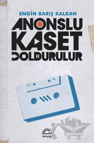 Anonslu Kaset Doldurulur