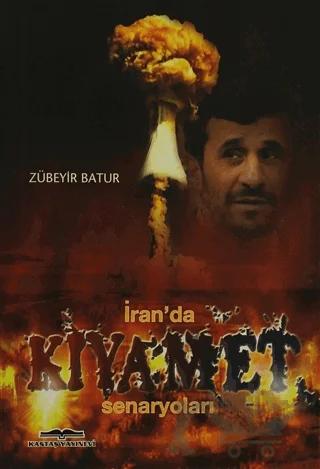 İran’da Kıyamet Senaryoları