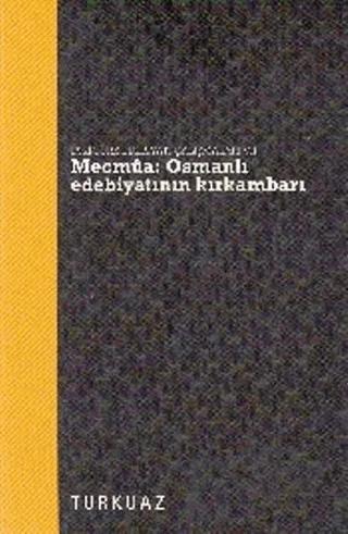 Mecmua - Osmanlı Edebiyatının Kırkambarı