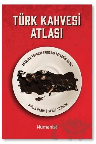 Türk Kahvesi Atlası: Türk Kahvesi Atlası:
