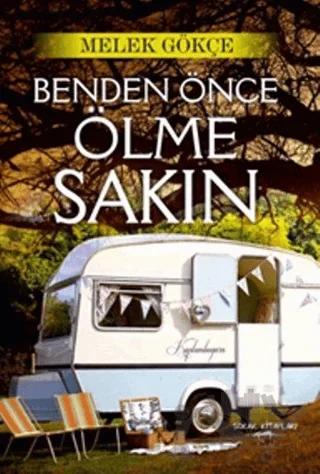 Benden Önce Ölme Sakın