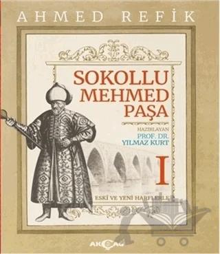 Sokollu Mehmed Paşa - Ahmed Refik 1