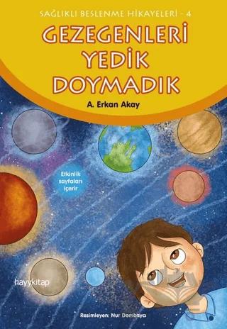 Gezegenleri Yedik Doymadık