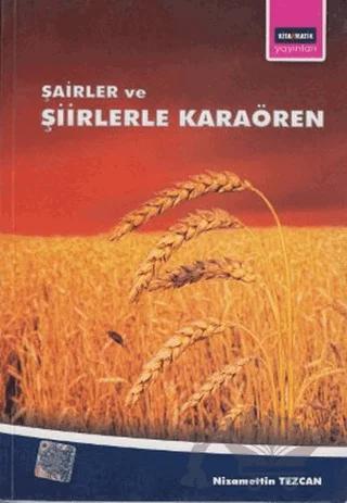 Şairler ve Şiirlerle Karaören