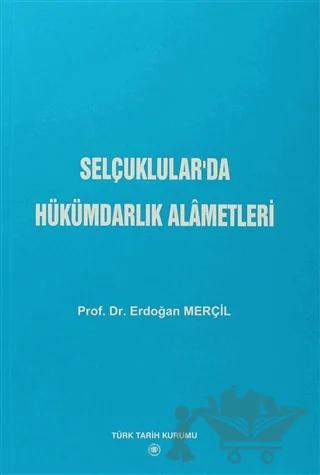 Selçuklular’da Hükümdarlık Alametleri