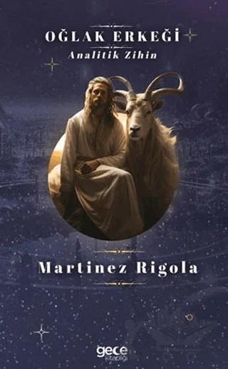 Oğlak Erkeği – Martinez Rigola – Gece Kitaplığı kitap kapağı