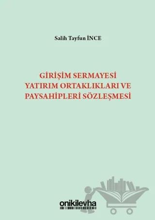 Girişim Sermayesi Yatırım Ortaklıkları ve Paysahipleri Sözleşmesi