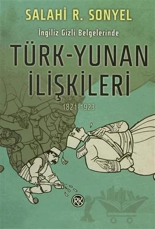 İngiliz Gizli Belgelerinde Türk-Yunan İlişkileri