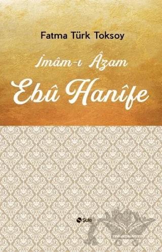 İmam-ı Azam Ebu Hanife