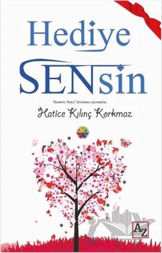 Hediye Sensin – Hatice Kılınç – Az Kitap kitap kapağı