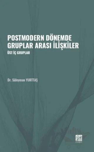 Postmodern Dönemde Gruplar Arası İlişkiler