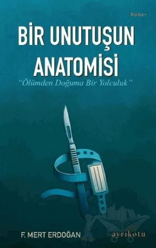 Bir Unutuşun Anatomisi