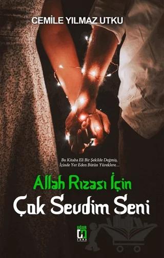 Allah Rızası İçin Çok Sevdim Seni