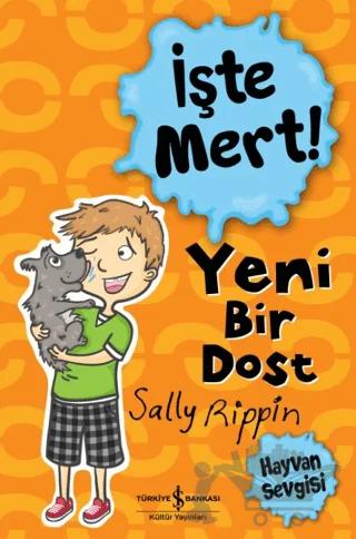 İşte Mert! Yeni Bir Dost - Hayvan Sevgisi