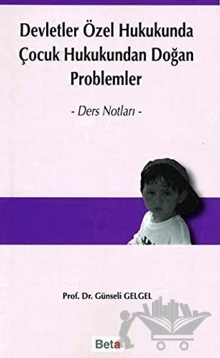 Devletler Özel Hukukunda Çocuk Hukukundan Doğan Problemler