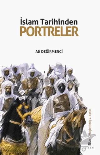 İslam Tarihinden Portreler