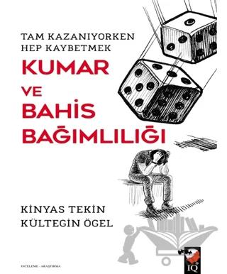 Kumar ve Bahis Bağımlılığı