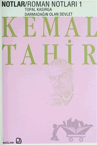 Roman Notları 1 Topal Kasırga / Darmadağın Olan Devlet