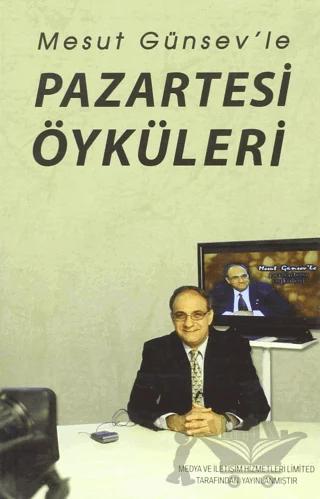 Mesut Günsev’le Pazartesi Öyküleri – Mesut Günsev – Alfa Yayınları kitap kapağı