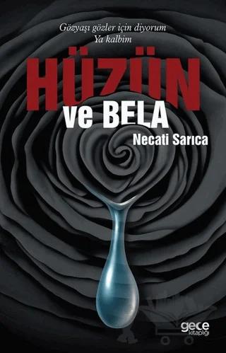 Hüzün ve Bela