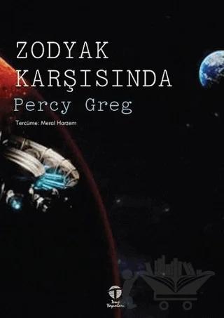 Zodyak Karşısında – Percy Greg – Tema Yayınları kitap kapağı