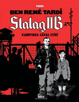 Ben Rene Tardi - Stalag IIB Kampında Savaş Esiri