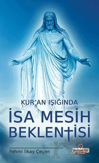 Kur'an Işığında İsa Mesih Beklentisi