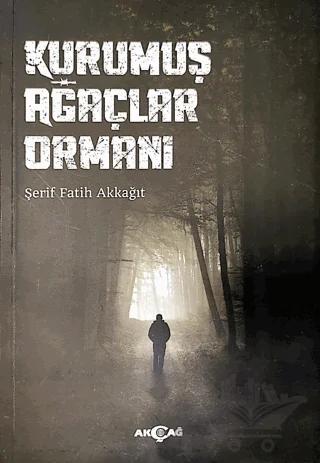 Kurumuş Ağaçlar Ormanı