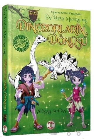 Bay Kuşun Maceraları - Dinozorların Dönüşü