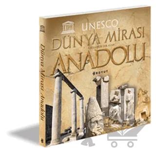 Dünya Mirası Listesinde Yer Alan Anadolu