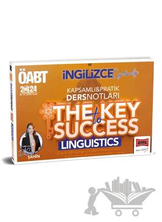 2024 ÖABT İngilizce Öğretmenliği The Key To Success Linguistics Kapsamlı Pratik Ders Notları