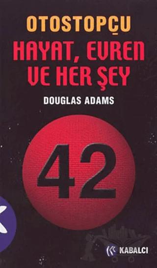 Otostopçu 3.Kitap: Hayat, Evren ve Her Şey