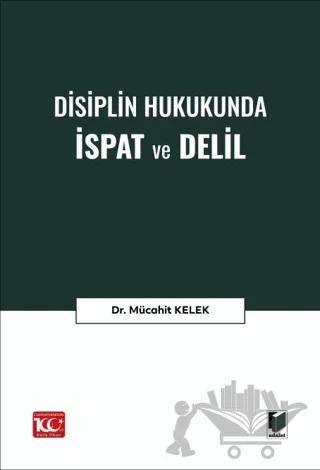 Disiplin Hukukunda İspat ve Delil