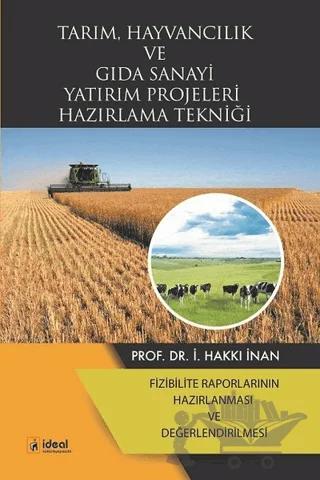 Tarım, Hayvancılık ve Gıda Sanayi Yatırım Projeleri Hazırlama Tekniği