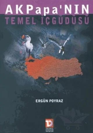 AKPapa’nın Temel İçgüdüsü