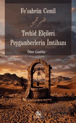 Tevhid Elçileri Peygamberlerin İmtihanı