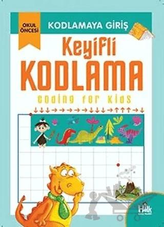 Kodlamaya Giriş - Keyifli Kodlama
